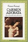 Carmen adorata: Psicoanalisi della donna demoniaca (Il Cammeo) (Italian Edition)