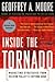 [Inside the Tornado: Strategies for Developing, Leveraging, and Surviving Hypergrowth Markets (Collins Business Essentials)] [By: Moore, Geoffrey A.] [December, 2005]