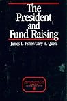 The President and Fund Raising (AMERICAN COUNCIL ON EDUCATION/ORYX PRESS SERIES ON HIGHER EDUCATION)