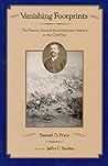 Vanishing Footprints: The Twenty-Second Iowa Volunteer Infantry in the Civil War Vanishing Footprints: The Twenty-Second Iowa Volunteer Infantry in the Civil War