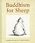 Buddhism For Sheep by Chris Riddell (1996-10-03)