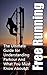 Free Running: The Ultimate Guide for Understanding Parkour And What You Must Know About It (Freerunning Books, Martial Discipline, Extreme Sports, Outdoor Recreation) by Julian Hulse (2014-02-15)