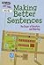 [(Making Better Sentences: The Power of Structure and Meaning )] [Author: Rebecca Vickers] [Jul-2013]