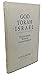 God, Torah, Israel: Traditi...