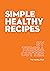 Simple Healthy Recipes