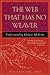 [The Web That Has No Weaver : Understanding Chinese Medicine] [By: Kaptchuk, Ted] [May, 2000]