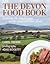 The Devon Food Book by Carol Trewin