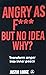 ANGRY AS F*** But No Idea Why? Transform Anger Into Inner Peace by Justin Lodge