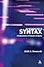 An Introduction to Syntax: Fundamentals of Syntactic Analysis by Edith A. Moravcsik (2006-06-19)