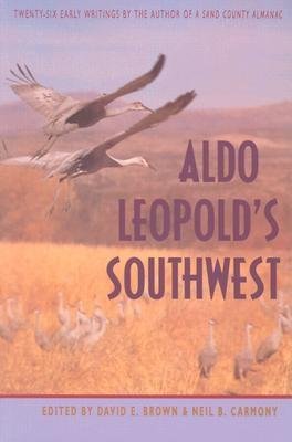 Aldo Leopold's Southwest[ALDO LEOPOLDS SOUTHWEST][Paperback] (Paperback)