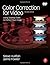 Color Correction for Video, Second Edition: Using Desktop Tools to Perfect Your Image (DV Expert Series) by Steve Hullfish Jaime Fowler (2008-10-27) Paperback