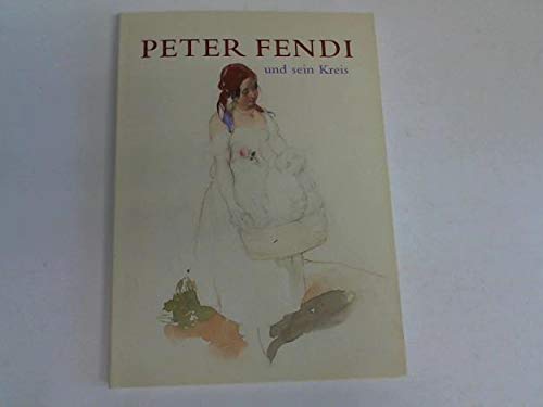 PETER FENDI UND SEIN KREIS (Peter Fendi and His Circle).