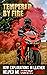 Tempered By Fire: How Explo...