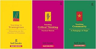 Teaching To Transgress + Teaching Critical Thinking + Teaching Community | Bell Hooks Teaching Trilogy 3-In-1 Combo (Set Of 3 Books)