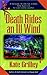 Death Rides All Ill Wind by...