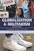 Globalization and Militarism by Cynthia Enloe (2016-02-29)