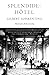 [(Splendide - Hotel)] [Author: Gilbert Sorrentino] published on (January, 2003)