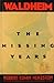 Waldheim the Missing Years by Robert Ed Herzstein (1989-11-01)