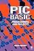 PIC BASIC: Programming and Projects by Ibrahim, Dogan(September 24, 2001) Paperback