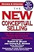 The New Conceptual Selling: The Most Effective and Proven Method for Face-to-Face Sales Planning by Miller, Robert B., Heiman, Stephen E., Tuleja, Tad (April 20, 2005) Paperback