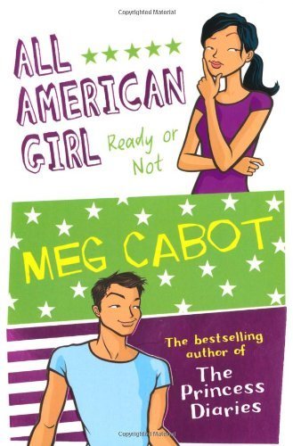 All American Girl: Ready Or Not by Cabot, Meg (2006) Paperback