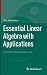 Essential Linear Algebra with Applications( A Problem-Solving Approach)[ESSENTIAL LINEAR ALGEBRA W/APP][Hardcover]