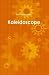 Kaleidoscope by Aaron Weaver