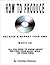 How To Produce, Release & M...