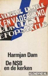 De NSB en de kerken: De opstelling van de Nationaal Socialistische Beweging in Nederland ten opzichte van het christendom en met name de Gereformeerde Kerken, 1931-1940 (Dutch Edition)