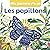 Les papillons