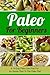 Paleo For Beginners: A 14-Day Paleo Diet Plan For A Simple Start To The Paleo Diet (Paleo, Paleo Cookbook, Paleo For Beginners, Paleo Diet, Paleo Diet Recipes, Paleo Diet Plan) (Volume 1) by Marc Morris (2014-11-14)