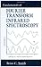 Fundamentals of Fourier Transform Infrared Spectroscopy 1st edition by Smith, Brian C. (1995) Hardcover
