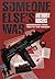 Someone Else's War by Anthony Rogers (1998-12-01)
