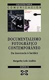 Documentalismo Fotografico Contemporaneo/ Photographic Contemporary Documentation (Galician Edition)