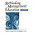 [(Rethinking Management Education )] [Author: Robert French] [Apr-1996]