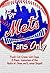 For Mets Fans Only by Rich Wolfe (2006-05-30)