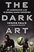 The Dark Art: My Undercover Life in Global Narco-terrorism by Follis, Edward, Century, Douglas (2014) Hardcover