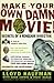 MAKE YOUR OWN DAMN MOVIE : Secrets of a Renegade Director by Lloyd Kaufman (2003-08-01)