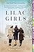 Lilac Girls by Martha Hall Kelly