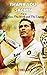 THANK YOU, SACHIN: THE MAN,...
