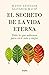 El secreto de la vida eterna by Manel Esteller