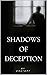 Shadows of Deception