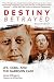 [(Destiny Betrayed: JFK, Cuba, and the Garrison Case )] [Author: James DiEugenio] [Feb-2013]