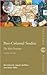 Post-Colonial Studies 2nd (second) edition Text Only