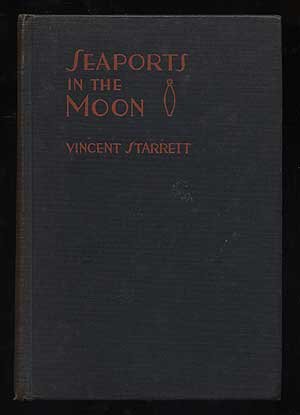 Seaports in the Moon, a Fantasia on Romantic Themes (Hardcover)