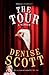 The Tour: Subtitle That Sums it Up and All That Jazz by Denise Scott (2012-04-01)