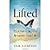Lifted: Experiencing the Re...