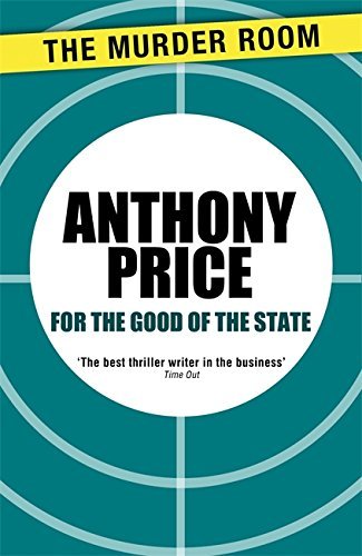 For the Good of the State (Murder Room) by Anthony Price (2013-01-31)