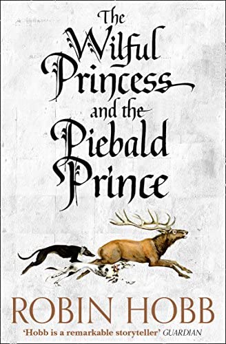 NEW-THE WILFUL PRINCESS AND THE PIEBALD PRINCE
