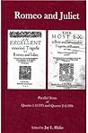 Romeo and Juliet: Parallel Texts of Quarto I (1597) and Quarto 2 (1599)